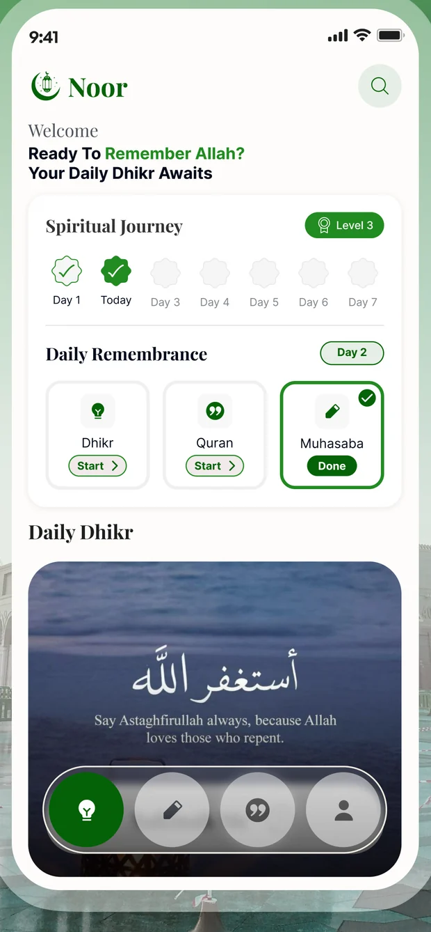 The Noor home screen: Spiritual Journey with a level badge, and the day's Dhikr, Quran and Muhasaba cards under Daily Remembrance